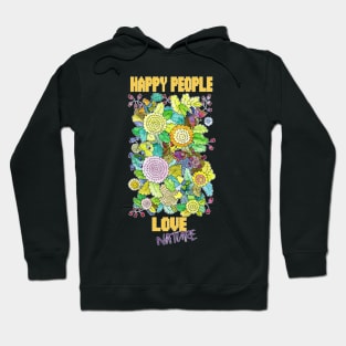 Happy people love nature Hoodie